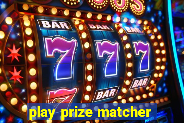 play prize matcher